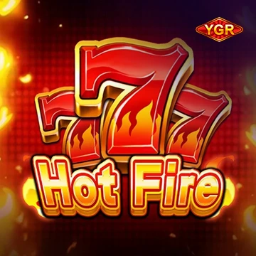 YGR : Hot Fire777 - SPINBET123