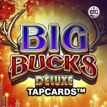Big Bucks Deluxe Tapcards - SPINBET123